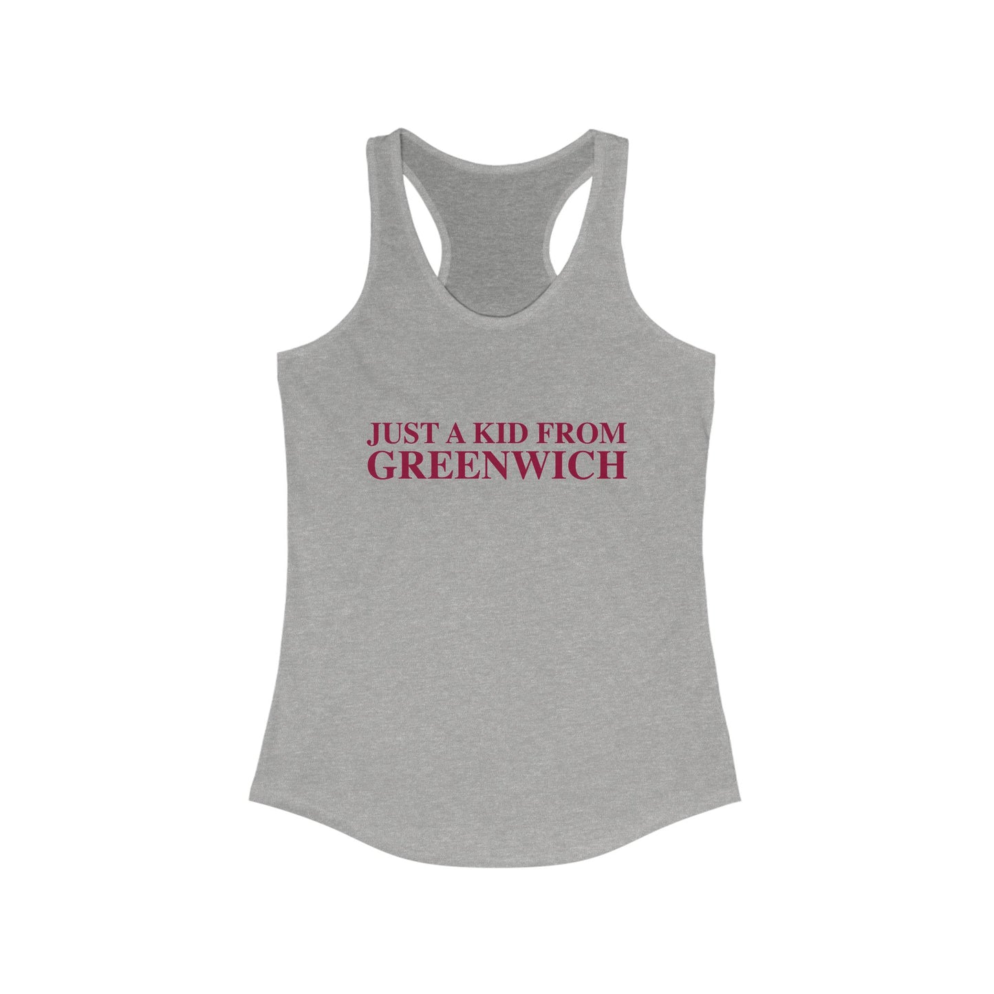 Just a kid from Greenwich Women's Ideal Racerback Tank Top