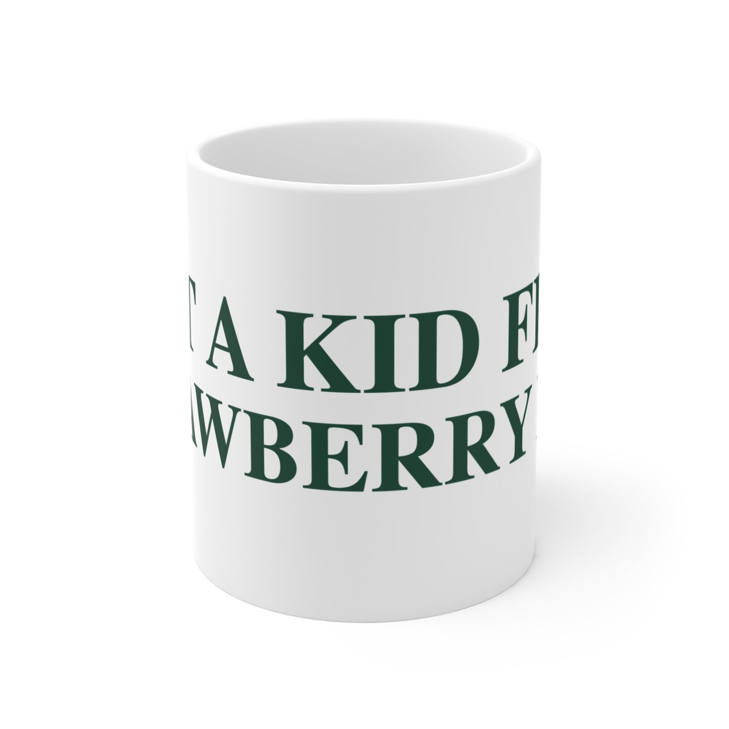 Just a kid from Strawberry Hill Mug 11oz