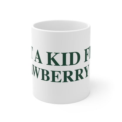 Just a kid from Strawberry Hill Mug 11oz