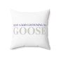 Just a kid listening to Goose - Grey & Purple Polyester Square Pillow