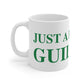 Just a kid from Guilford Mug 11oz