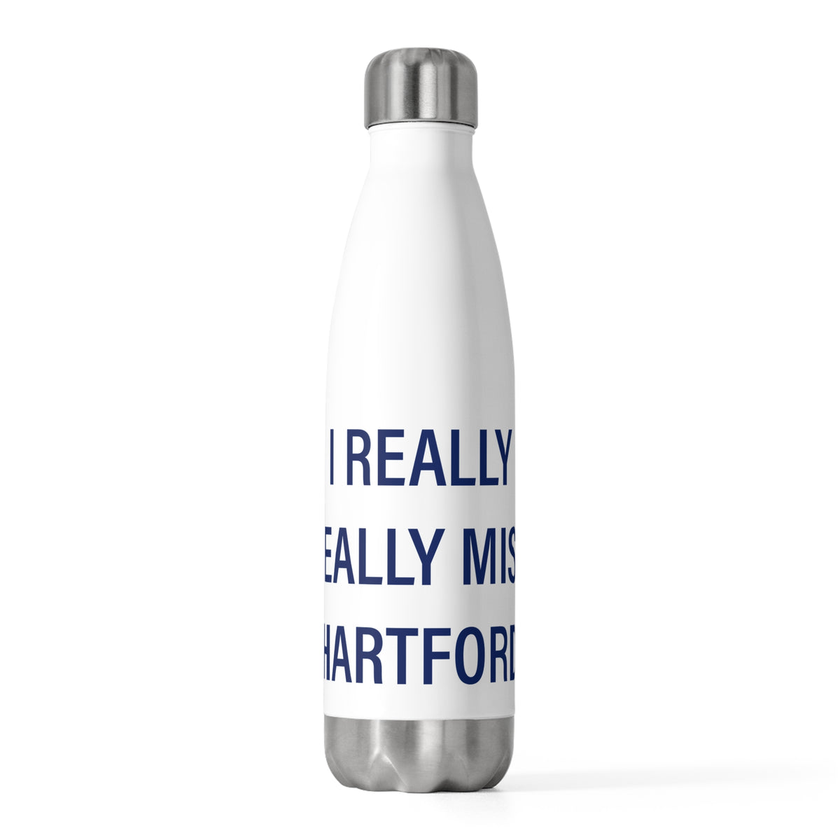 I Really Really Miss Hartford 20 oz Insulated Bottle