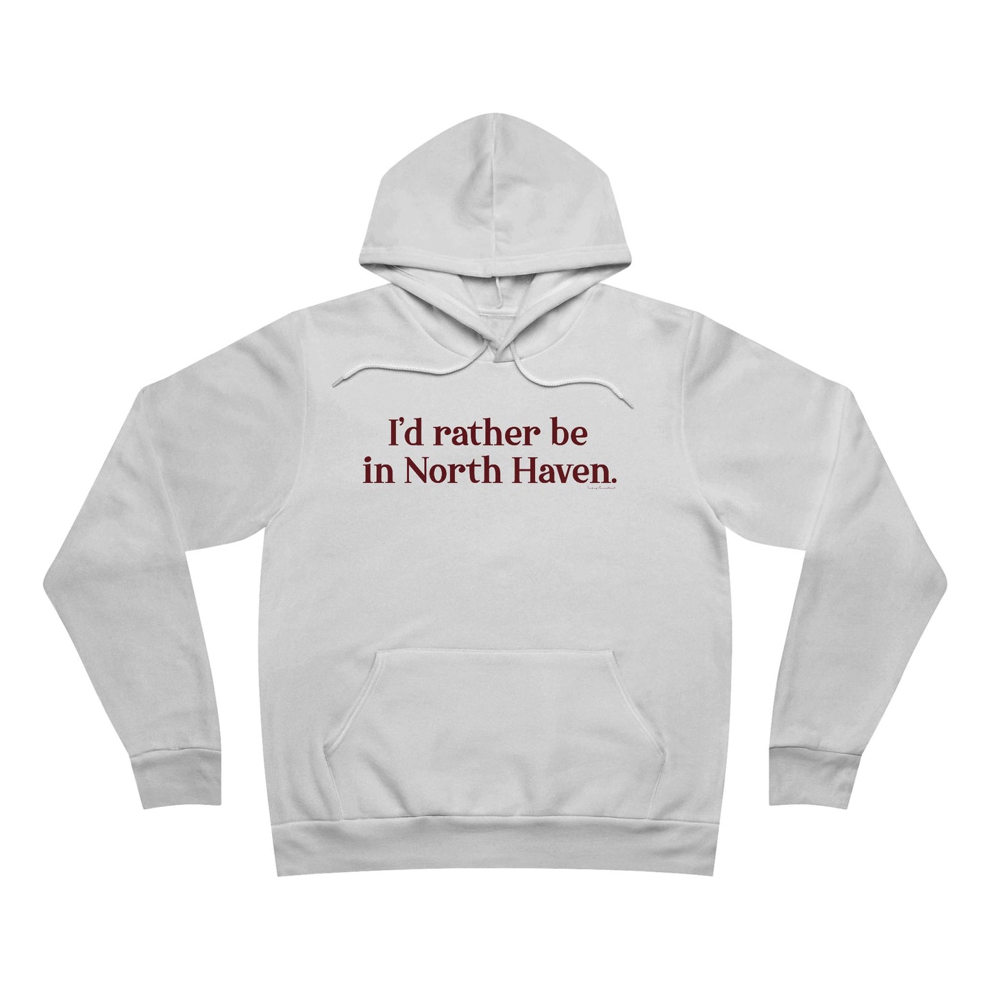 I'd rather be in North Haven. Unisex Sponge Fleece Pullover Hoodie