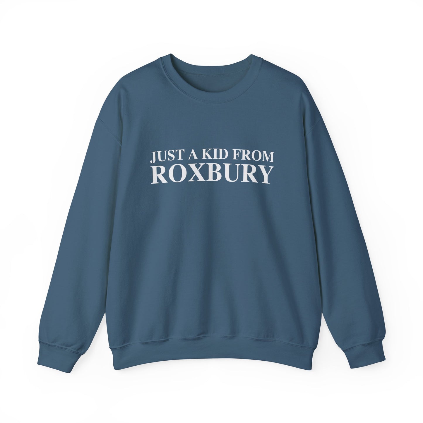 Just a kid from Roxbury Unisex Heavy Blend™ Crewneck Sweatshirt