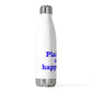Plainville is My Happy Place  20 oz Insulated Bottle