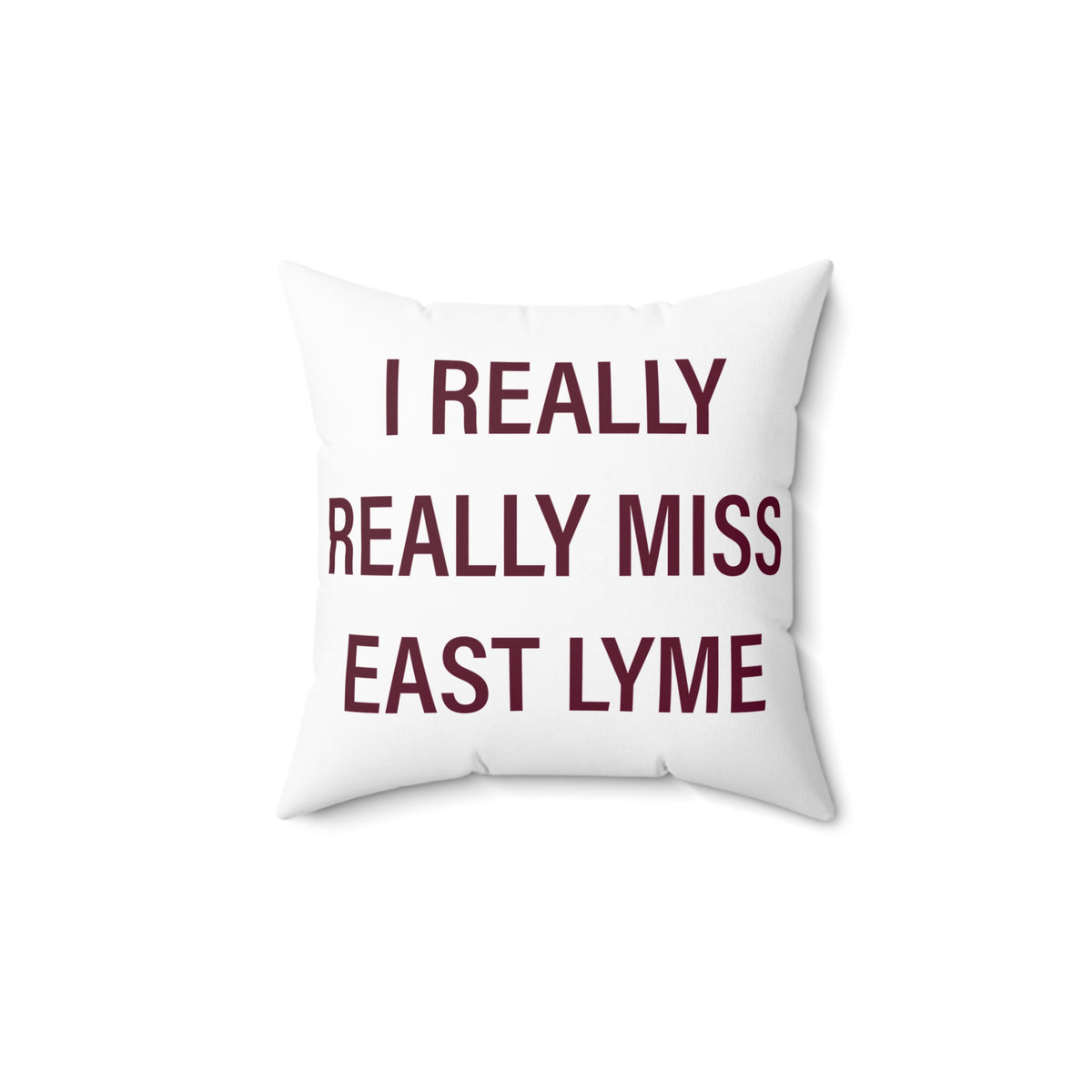 I Really Really Miss East Lyme Polyester Square Pillow
