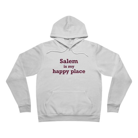 Salem  is My Happy Place Unisex Sponge Fleece Pullover Hoodie