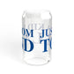 Just a kid from Tolland Sipper Glass, 16oz