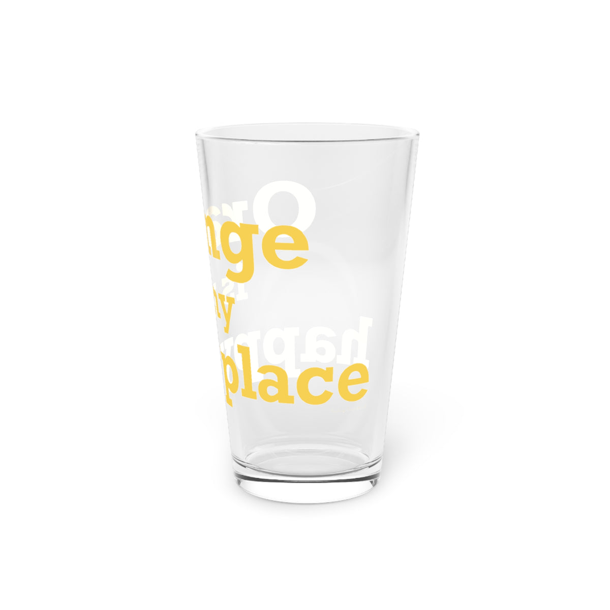 Orange is My Happy Place Pint Glass, 16oz