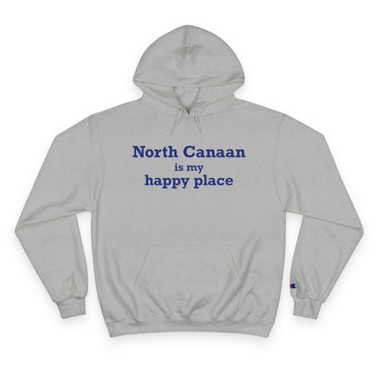 North Canaan is My Happy Place Champion Hoodie