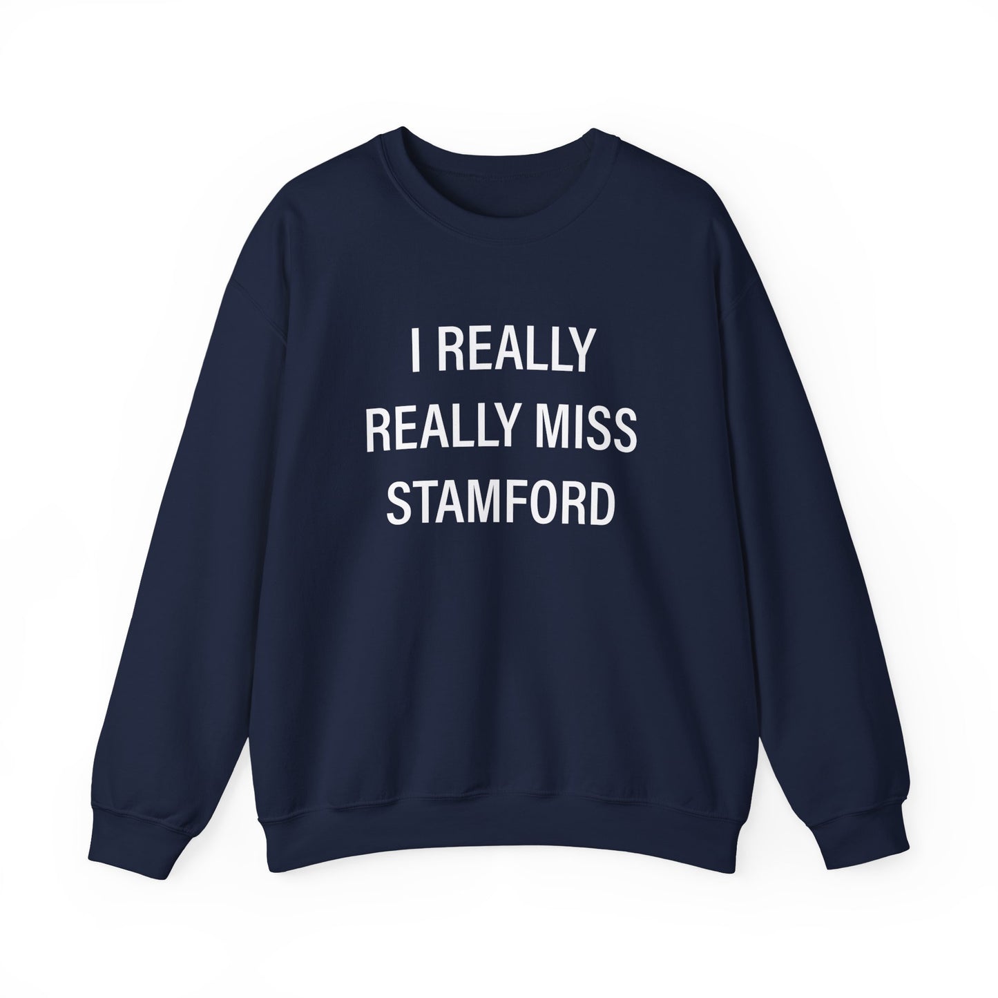 I Really Really Miss Stamford Unisex Heavy Blend™ Crewneck Sweatshirt
