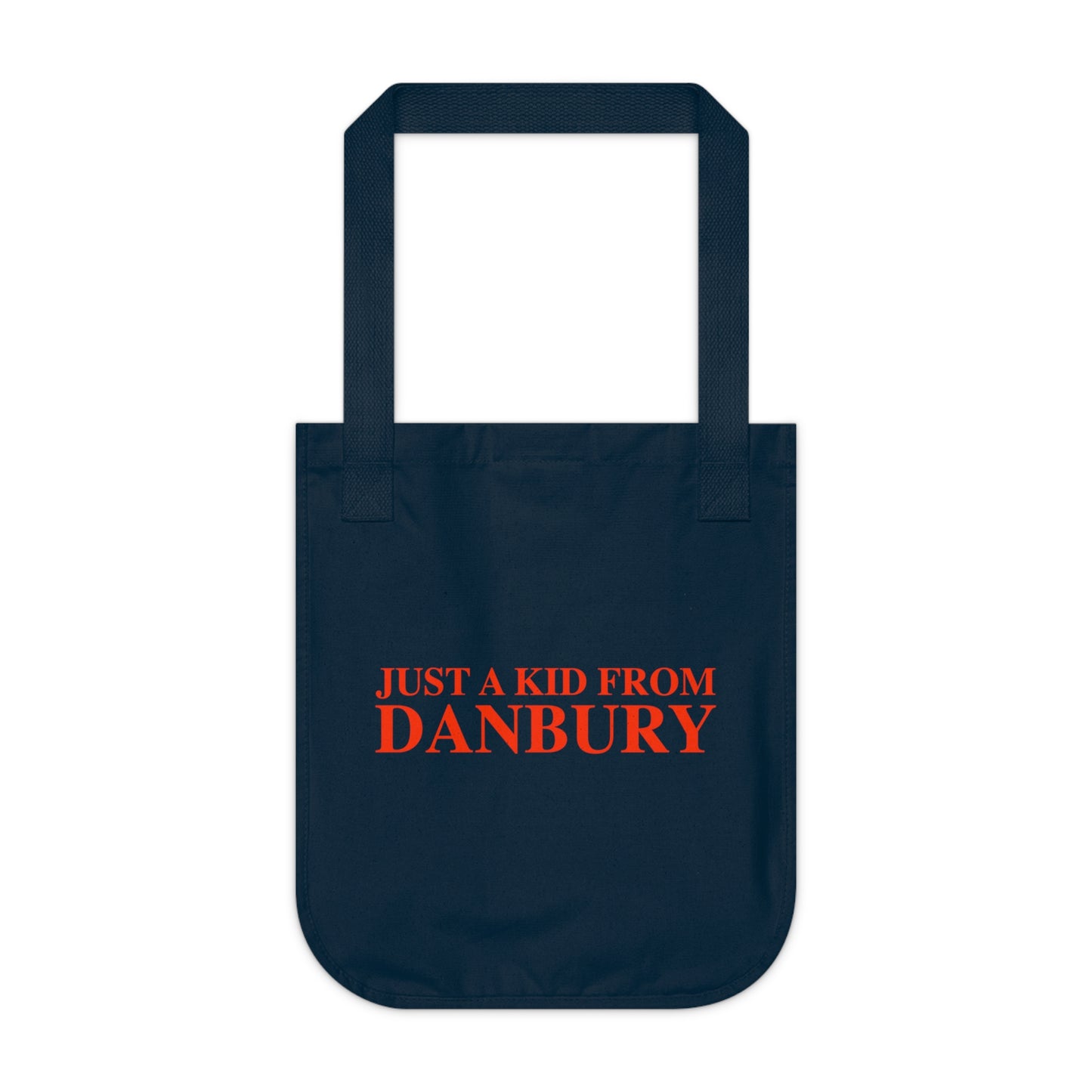 Just a kid from Danbury Organic Canvas Tote Bag