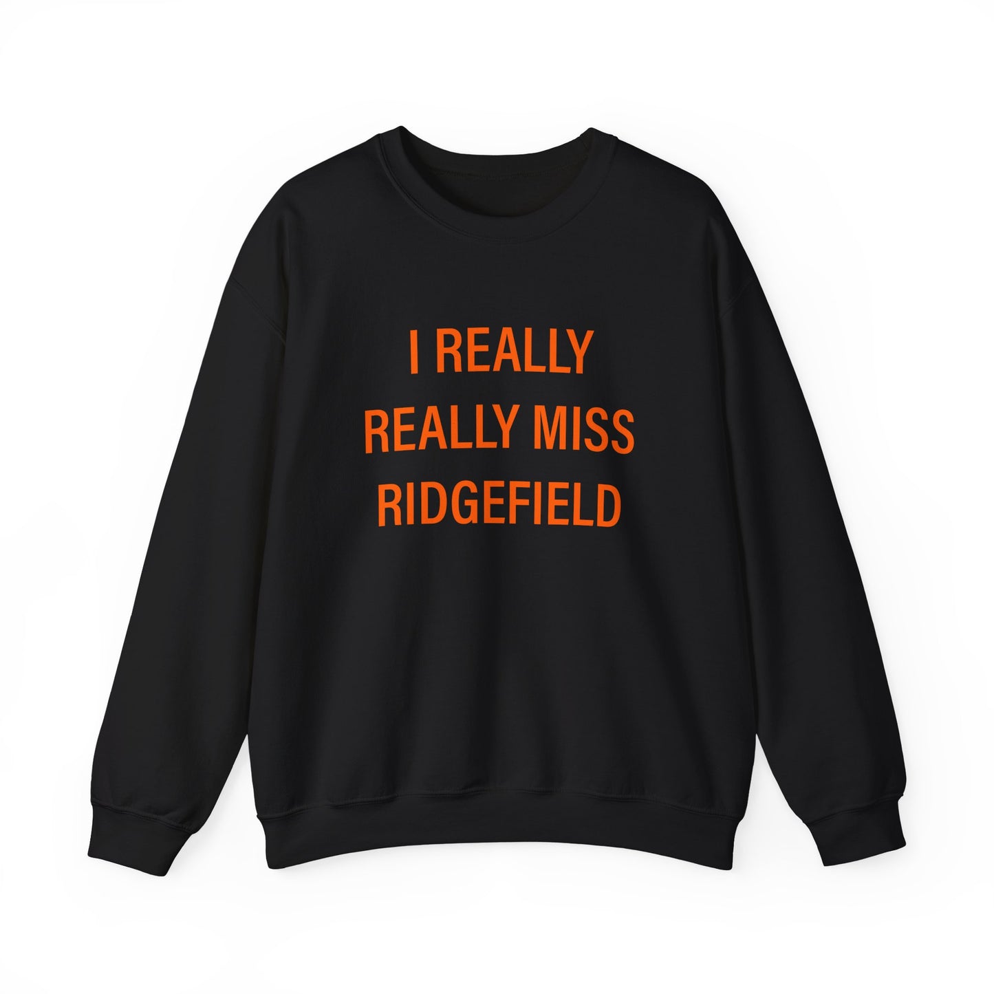 I Really Really Miss Ridgefield Unisex Heavy Blend™ Crewneck Sweatshirt