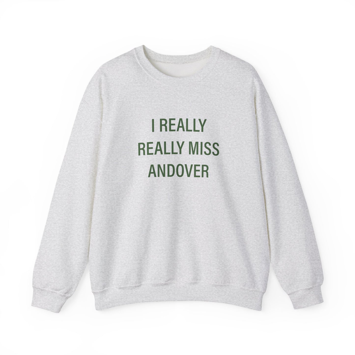 I Really Really Miss Andover Unisex Heavy Blend™ Crewneck Sweatshirt