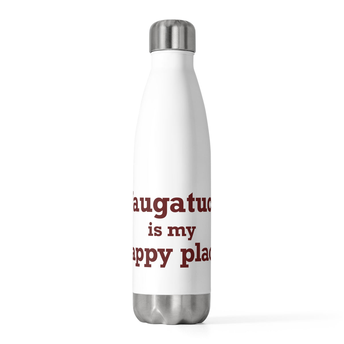 Naugatuck is My Happy Place 20 oz Insulated Bottle