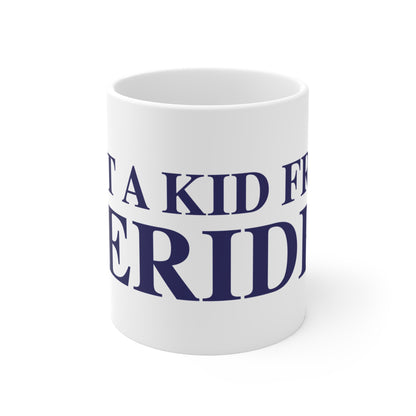 Just a kid from Meriden Mug 11oz