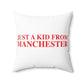 Just a kid from Manchester Polyester Square Pillow