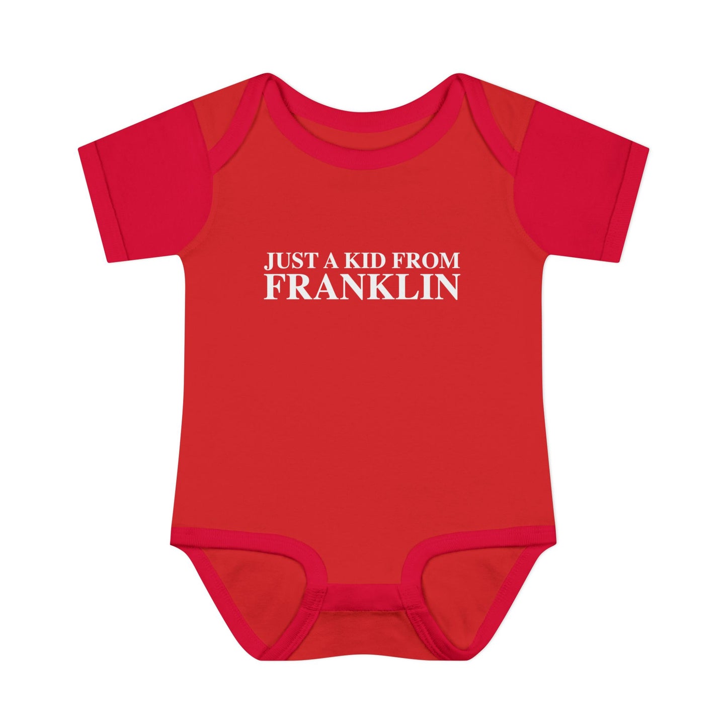 Just a kid from Franklin Infant Baby Rib Bodysuit