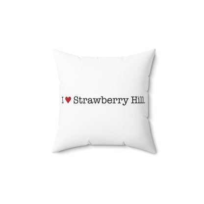 I Heart Strawberry Hill. Spun Polyester Square Pillow