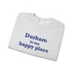 Durham is My Happy Place Unisex Heavy Blend™ Crewneck Sweatshirt
