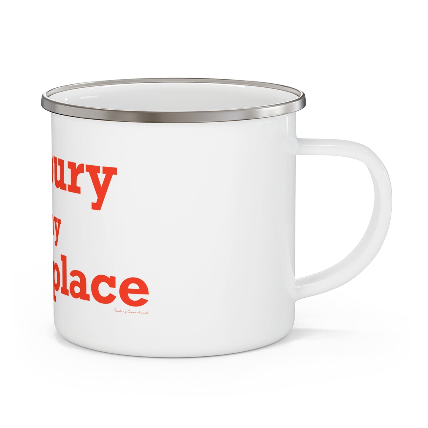 Danbury Is My Happy Place Enamel Camping Mug