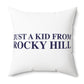 Just a kid from Rocky Hill Polyester Square Pillow
