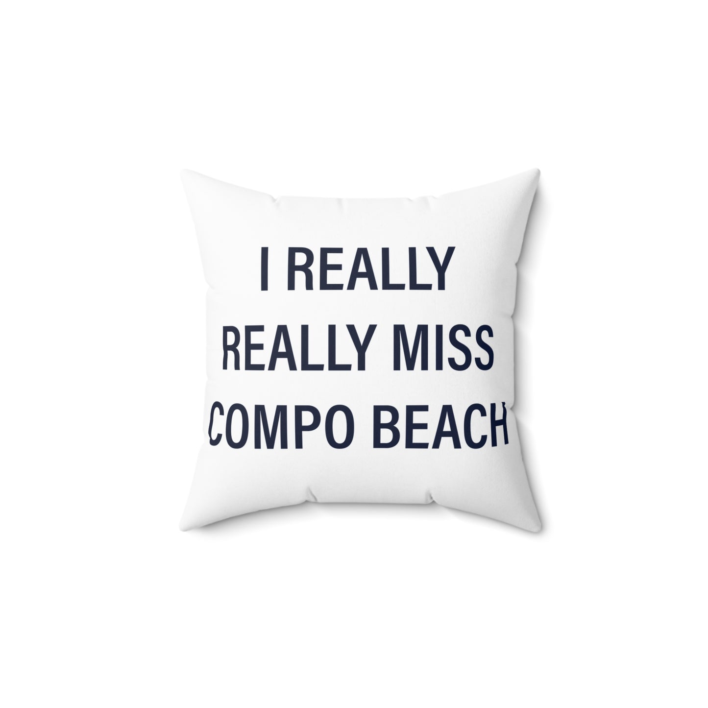 I Really Really Miss Compo Beach Spun Polyester Square Pillow