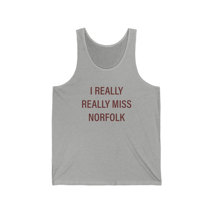 I Really Really Miss Norfolk Jersey Tank Top
