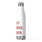 I Really Really Miss Deep River 20oz Insulated Bottle