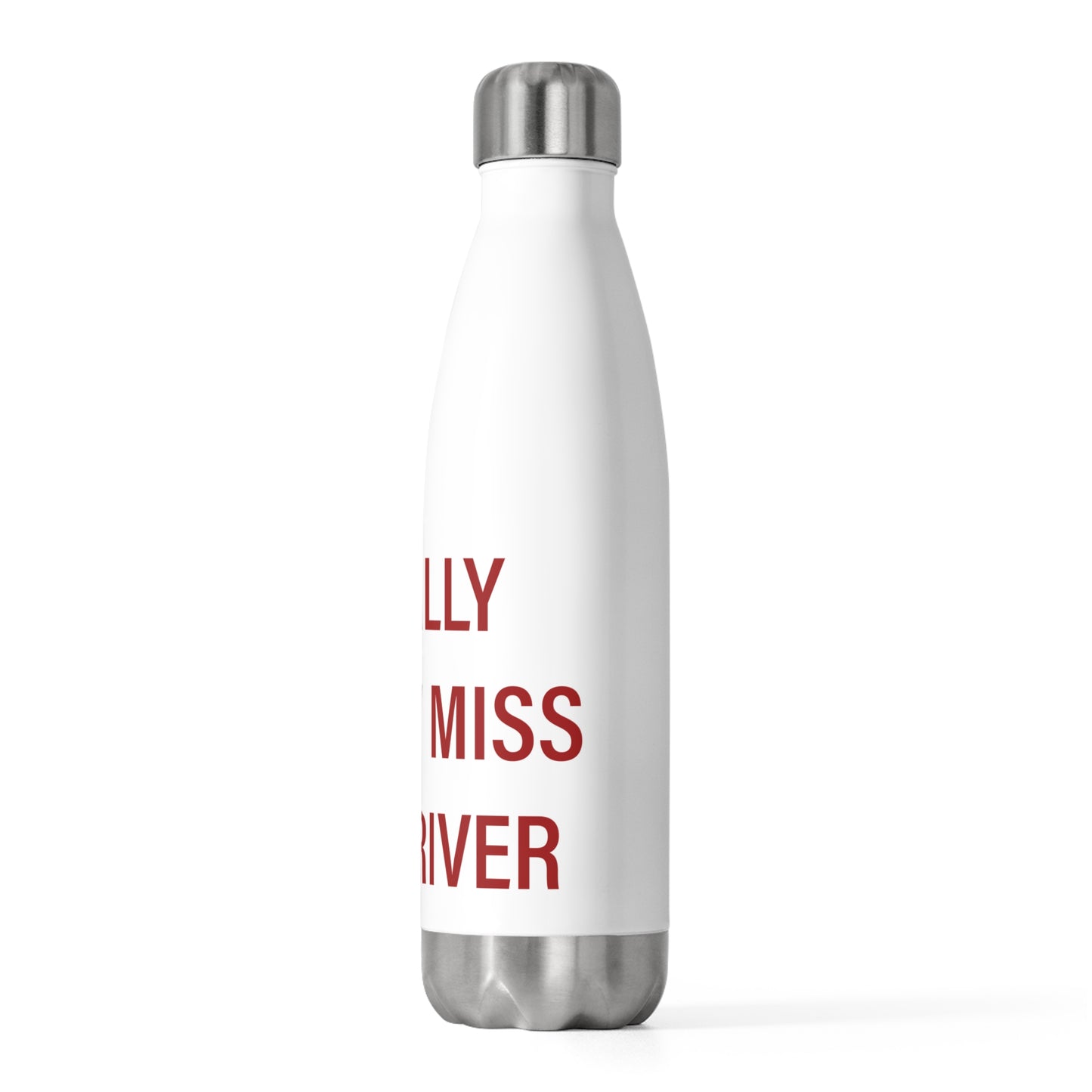 I Really Really Miss Deep River 20oz Insulated Bottle