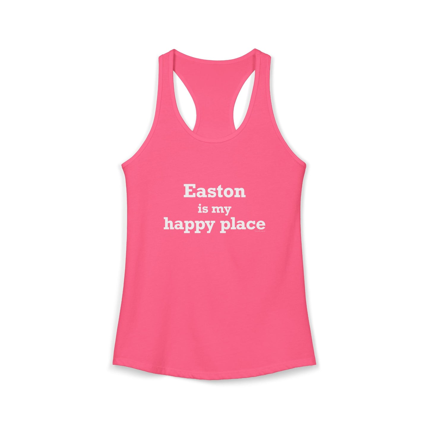 Easton Is My Happy Place Women's Ideal Racerback Tank Top