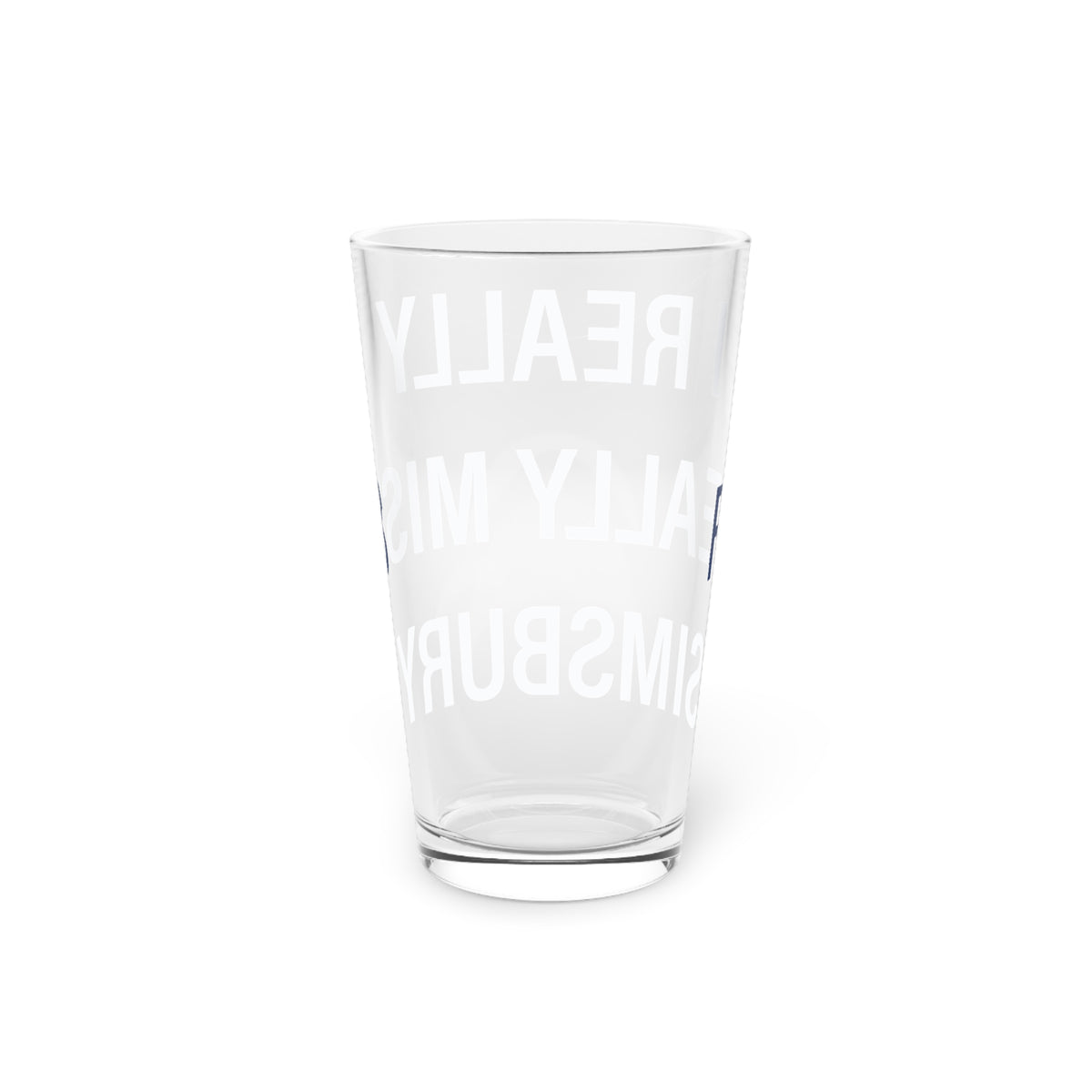 I Really Really Miss Simsbury Pint Glass, 16oz
