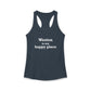 Weston Is My Happy Place Women's Ideal Racerback Tank Top