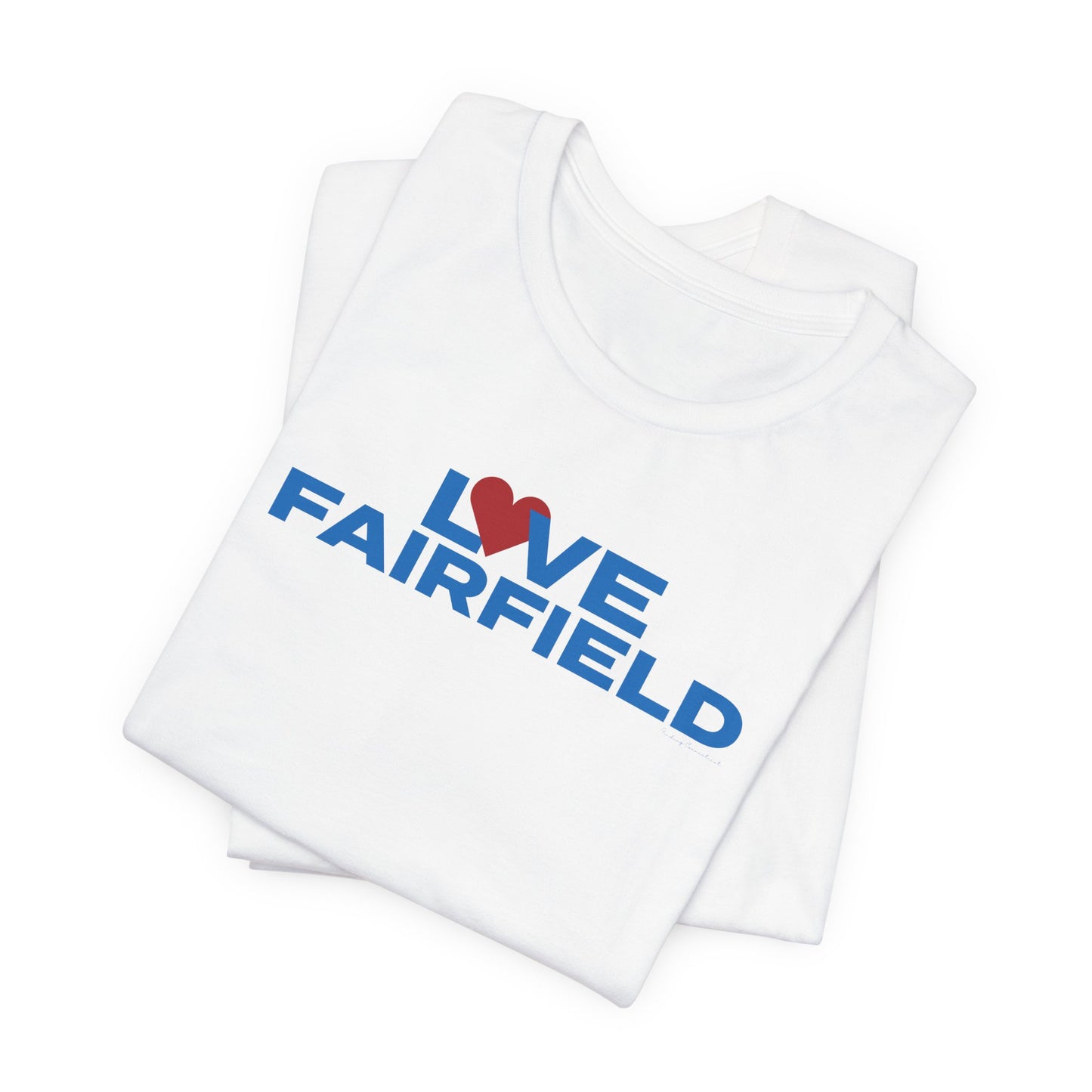 Love Fairfield  Unisex Jersey Short Sleeve T-Shirt