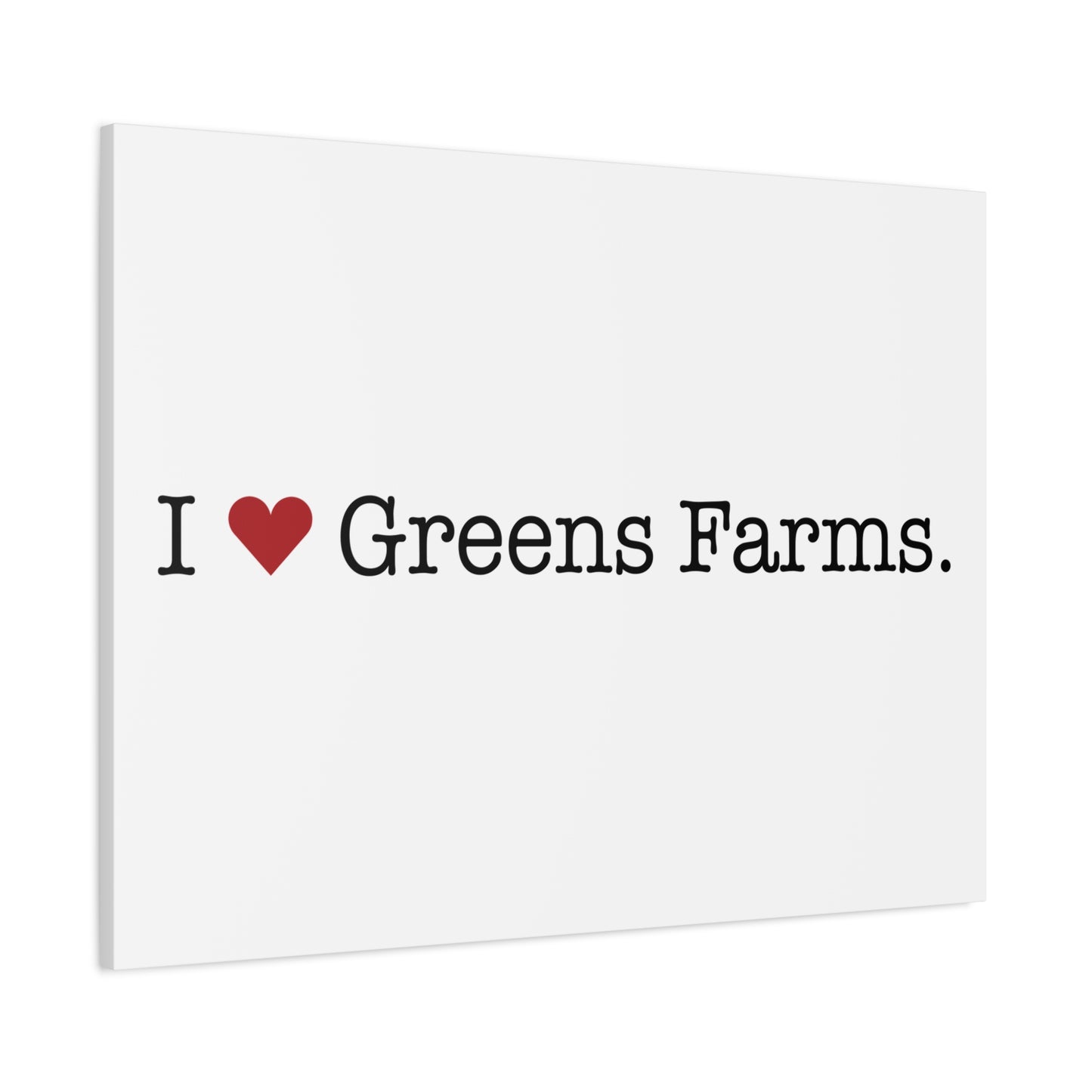I Heart Greens Farms. Matte Canvas, Stretched, 1.25"