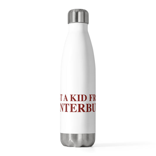 Just a kid from Canterbury 20oz Insulated Bottle