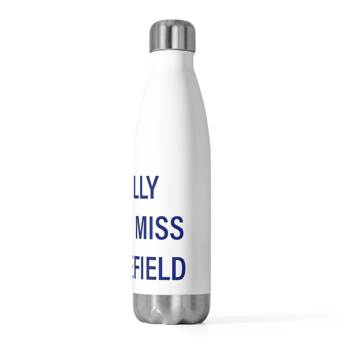 I Really Really Miss Middlefield  20oz Insulated Bottle