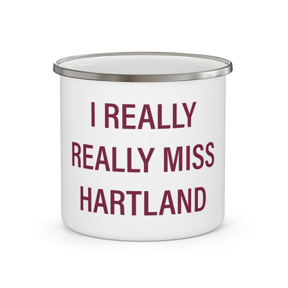 I Really Really Miss Hartland Enamel Camping Mug