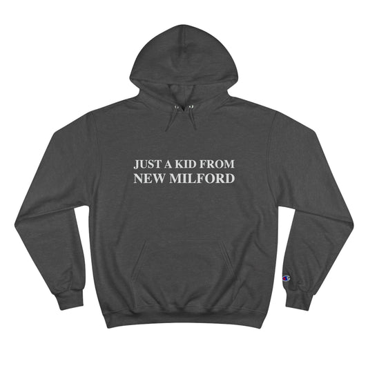 Just a kid from New Milford Champion Hoodie