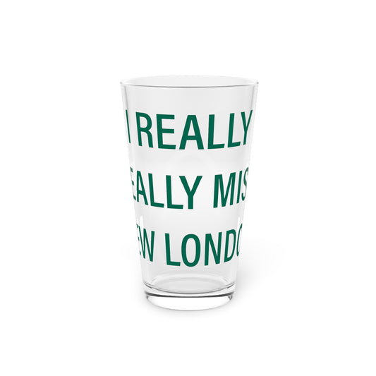 I Really Really Miss New London Pint Glass, 16oz