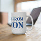 Just a kid from Vernon Mug 15oz