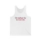 I’d rather be in Cos Cob Unisex Jersey Tank Top