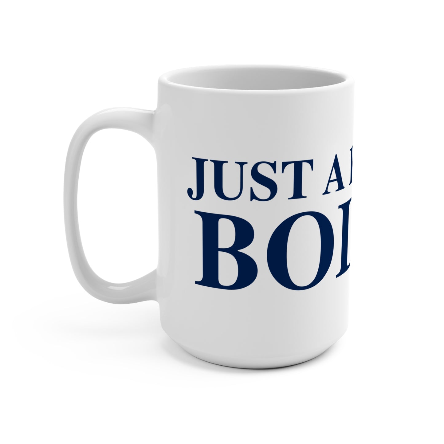 Just a kid from Bolton Mug 15oz
