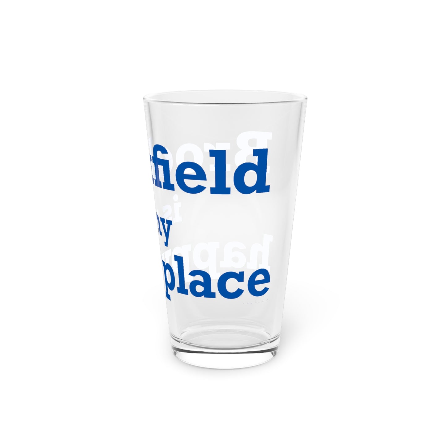 Brookfield Is My Happy Place Pint Glass, 16oz