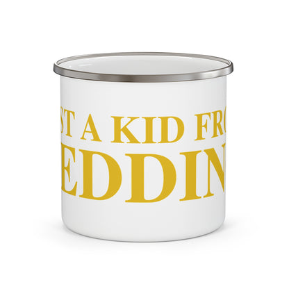 Just a kid from Redding Enamel Camping Mug