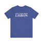 Just a kid from Lisbon Unisex Jersey Short Sleeve T-Shirt