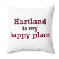 Hartland is My Happy Place Polyester Square Pillow