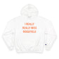 I Really Really Miss Ridgefield Champion Hoodie