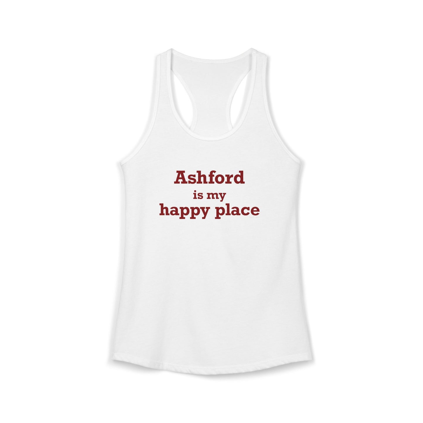 Ashford is My Happy Place Women's Ideal Racerback Tank Top