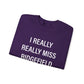 I Really Really Miss Ridgefield Unisex Heavy Blend™ Crewneck Sweatshirt